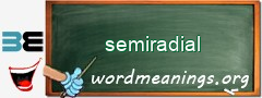 WordMeaning blackboard for semiradial